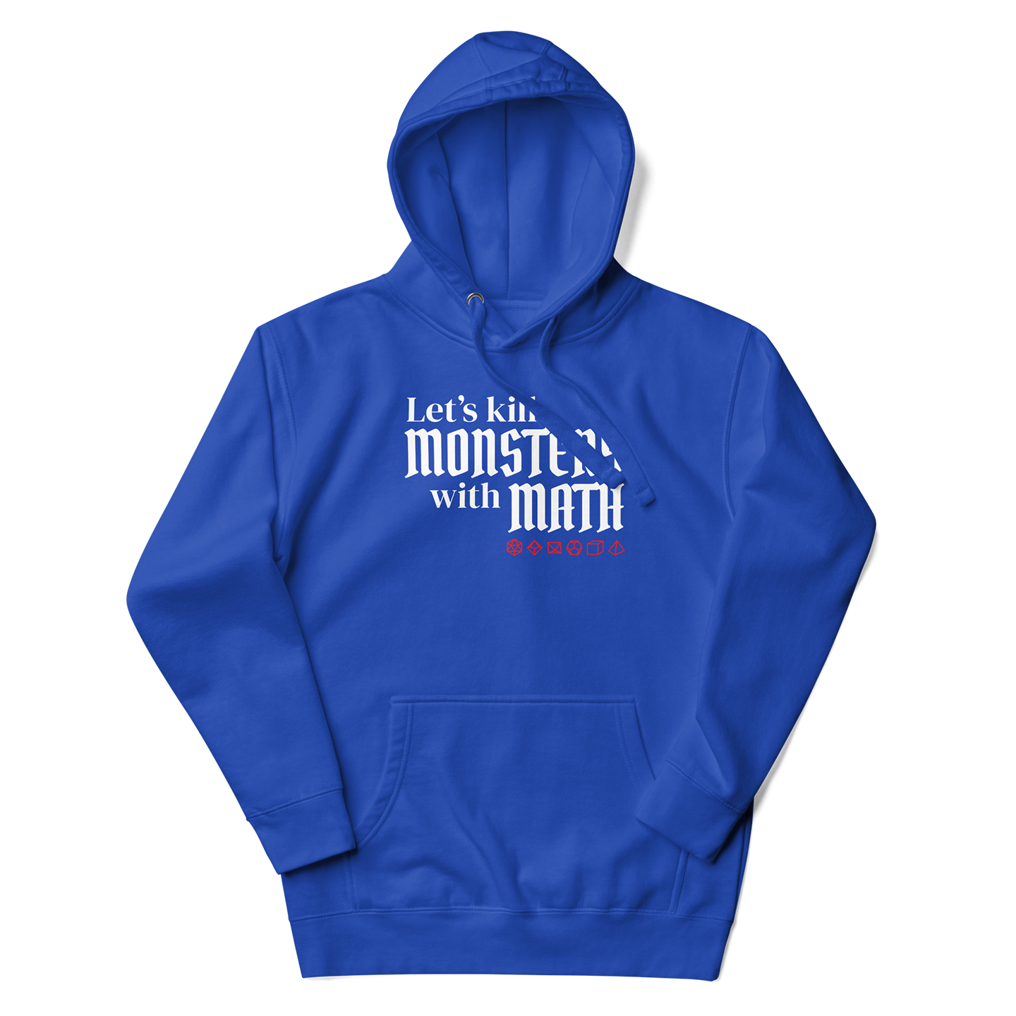 Let's Kill Monsters with Math Hoodie Blue
