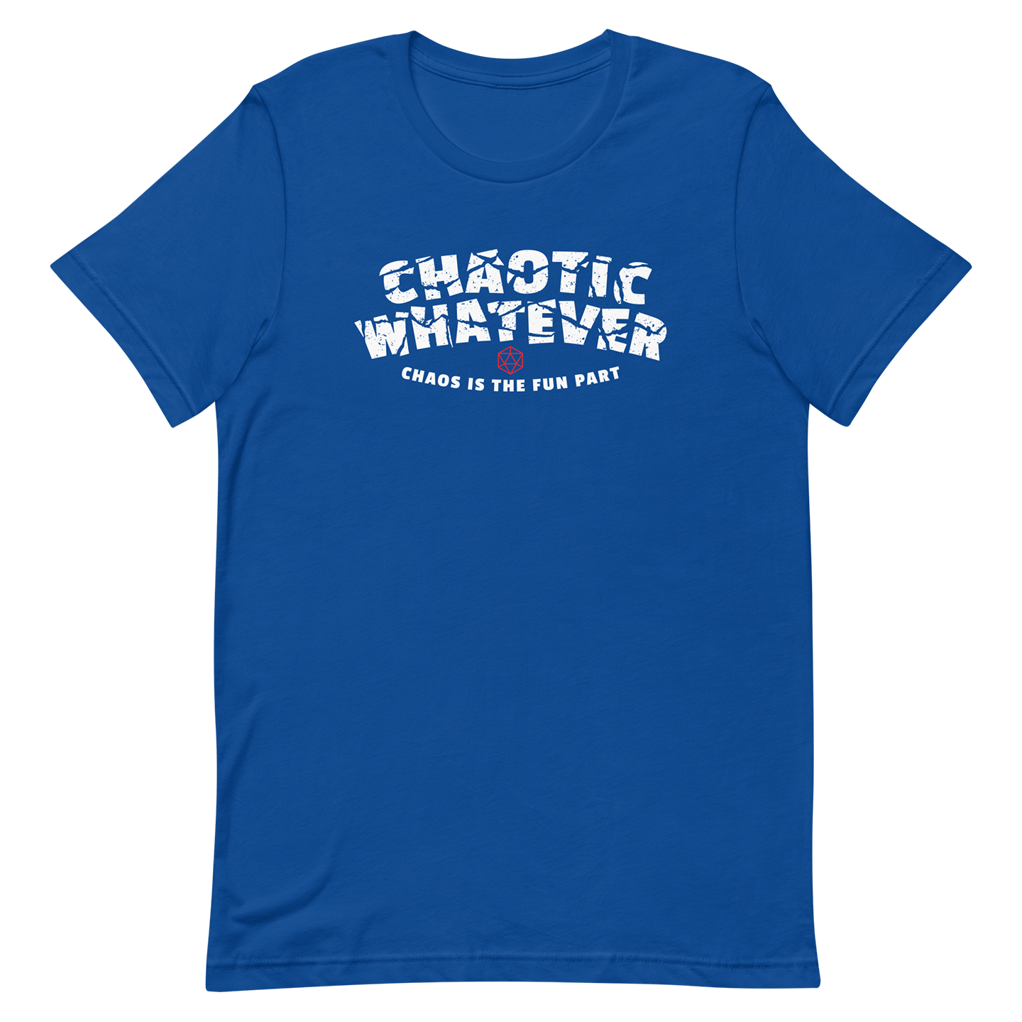 chaotic whatever dnd alignment tshirt