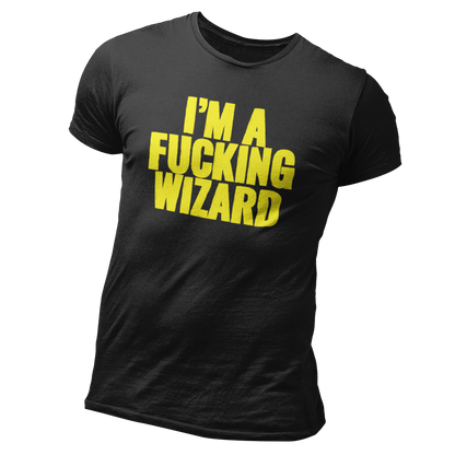 im a fucking wizard tshirt