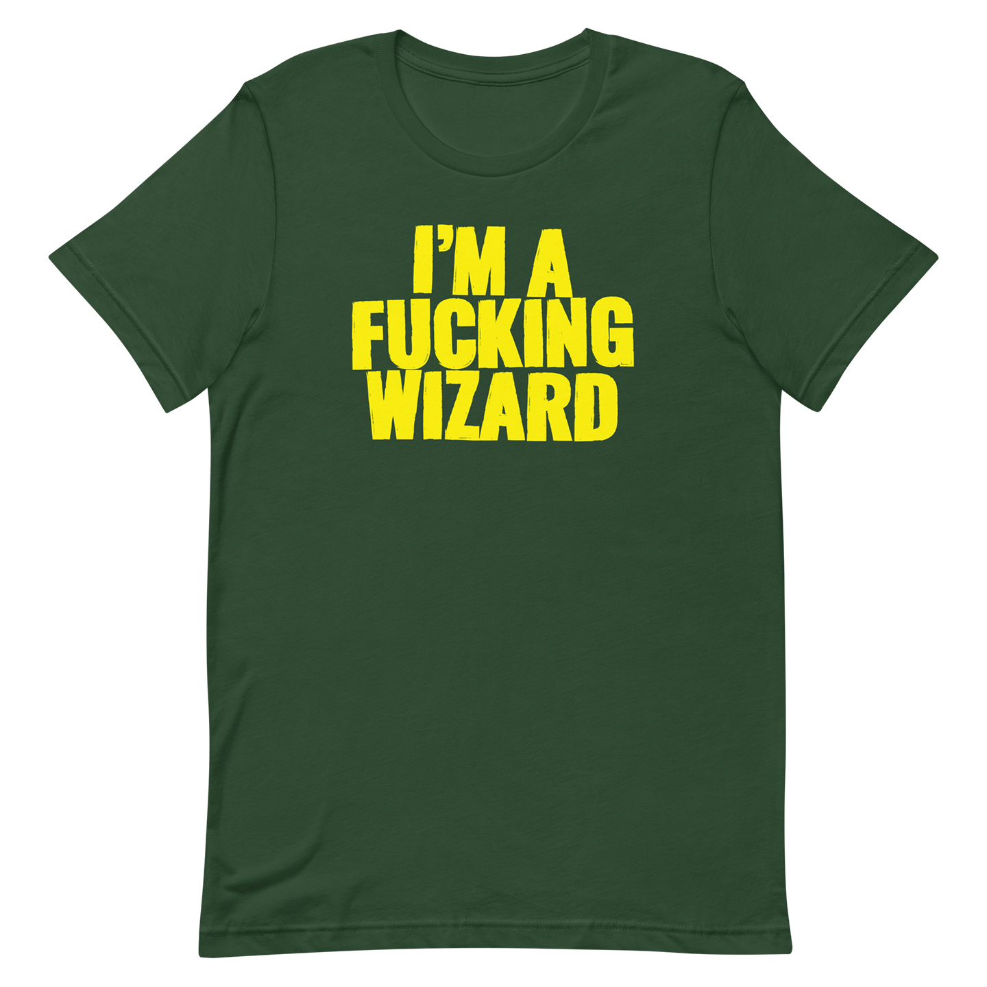 green im a fucking wizard tshirt