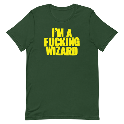 green im a fucking wizard tshirt