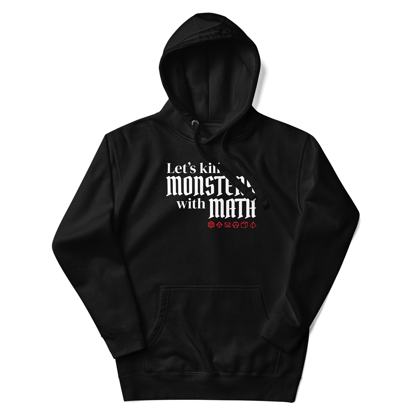 Let's Kill Monsters with Math Hoodie Black