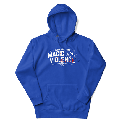 Let's Solve Problems with Magic and Violence Hoodie Blue