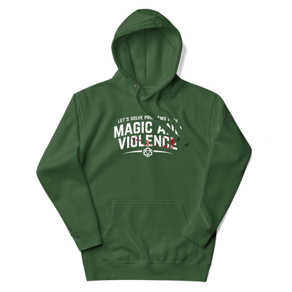 Let's Solve Problems with Magic and Violence Hoodie Green