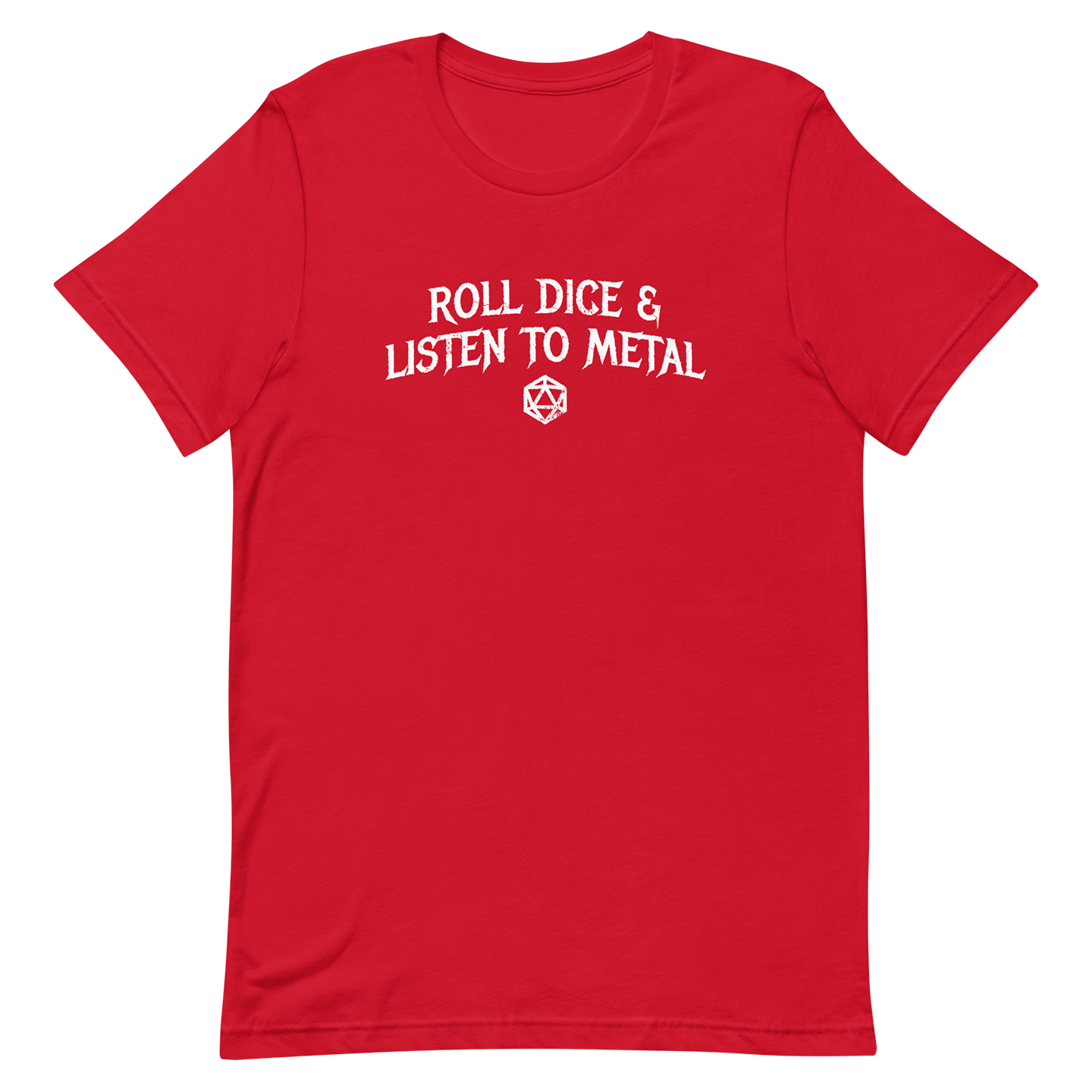 red Roll dice and listen to metal tshirt